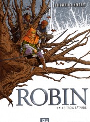 Couverture de Les trois bâtards, tome 1 de la série Robin