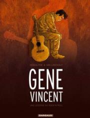 Accéder à la BD Gene Vincent : Une légende du Rock'n'Roll