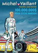 BD Michel Vaillant - 100.000.000$ pour Steve Warson