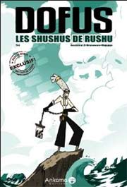 Accéder à la BD Dofus - Les Shushus de Rushu