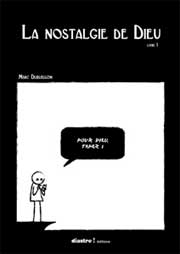 Accédez à la BD La Nostalgie de Dieu Accédez à la BD La Nostalgie de Dieu