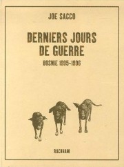 Acc�der � la BD Derniers jours de guerre, Bosnie 1995-1996 (Soba)