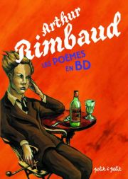 Accéder à la BD Arthur Rimbaud : les poèmes en BD