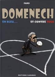 BD Domenech, en bleu... et contre tous