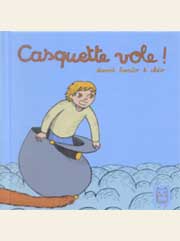 Acc�der � la BD Casquette vole !