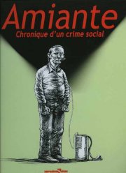 Acc�der � la BD Amiante - Chronique d'un crime social