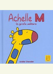 Acc�der � la BD Achelle M, la girafe solitaire