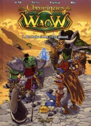 Acc�der � la BD Les Chroniques de WaoW