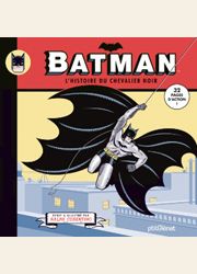 BD Batman - L'Histoire du Chevalier Noir