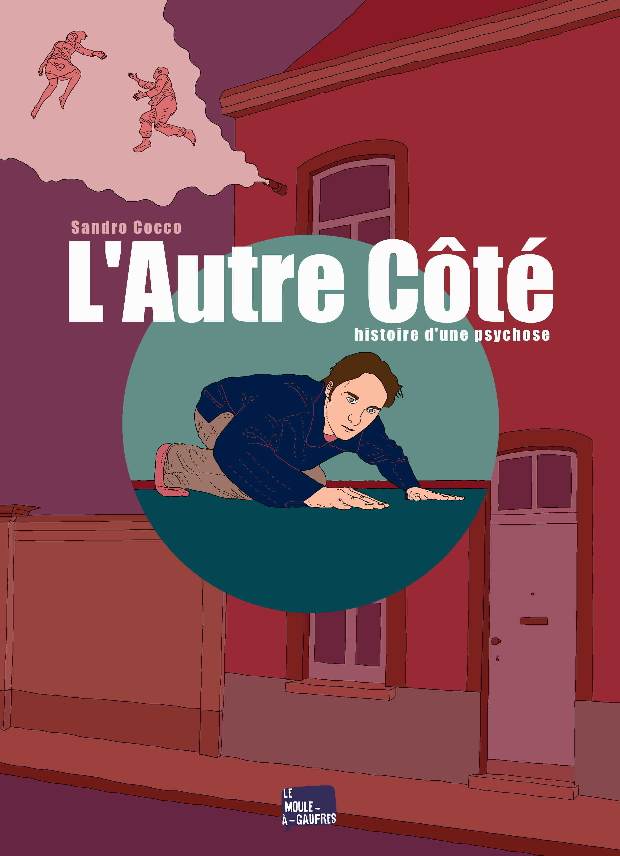 Acc�der � la BD L'Autre C�t�, histoire d'une psychose