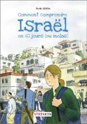 Acc�der � la BD Comment comprendre Isra�l en 60 jours (ou moins) ?