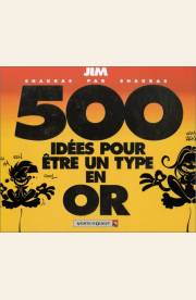 Acc�der � la BD 500 id�es pour �tre un type en or