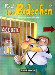 BD Les Bidochon - Les Fous sont l�ch�s