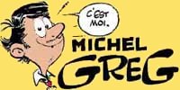 Le regretté Michel Greg, humoriste et grand scénariste de bd d'aventure méritait bien un petit thème