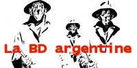 L'Argentine a été et demeure un des pays les plus productifs du neuvième art : petit tour d'horizon.