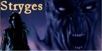 Les Stryges sont parmi nous. La preuve, déjà 3 séries, et une 4eme en préparation. Suivez le guide…