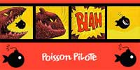 Collection de Dargaud dédiée à la nouvelle génération d'auteurs issue de l'édition indépendante, Poisson Pilote est devenu gage de qualité.