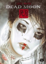 Couverture de Dead Moon, de Luis Royo