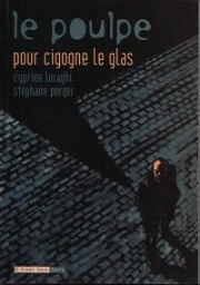La couverture de l'album Le Poulpe, Pour Cigogne le glas
