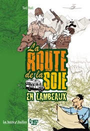 Couverture de La route de soie en lambeaux