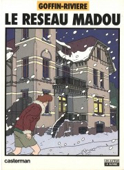 Thierry Laudacieux - Le Réseau Madou - BD, avis, informations, images ...