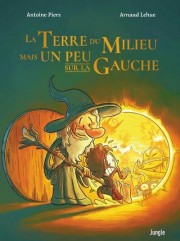 Accéder à la série BD La Terre du Milieu mais un peu sur la gauche