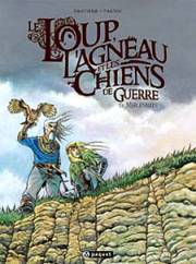 Accéder à la BD Le Loup, l'agneau et les chiens de guerre