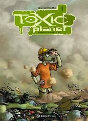 Accéder à la fiche de Toxic planet