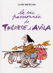 La vie passionnée de Thérèse d'Avila main image 0