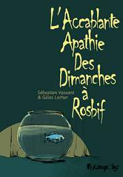 Accéder à la BD L'Accablante apathie des dimanches à rosbif