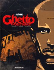 Accéder à la BD Ghetto Poursuite