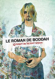 Accéder à la BD Le Roman de Boddah - Comment j'ai tué Kurt Cobain